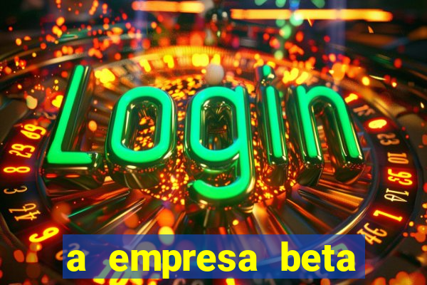 a empresa beta finalizou dezembro com 20 unidades